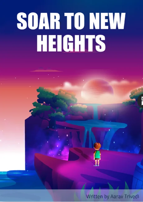 Book cover: Soar to New Heights by Aarav Trivedi